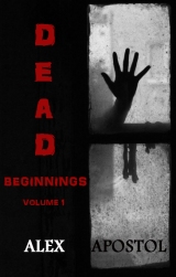 dead beginnings vol 1